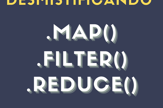 Descomplicando: Map() - Filter() - Reduce() - Featured image